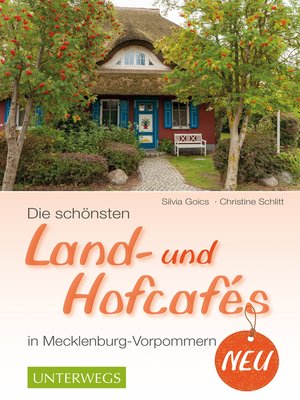 cover image of Die schönsten Land- und Hofcafés in Mecklenburg-Vorpommern